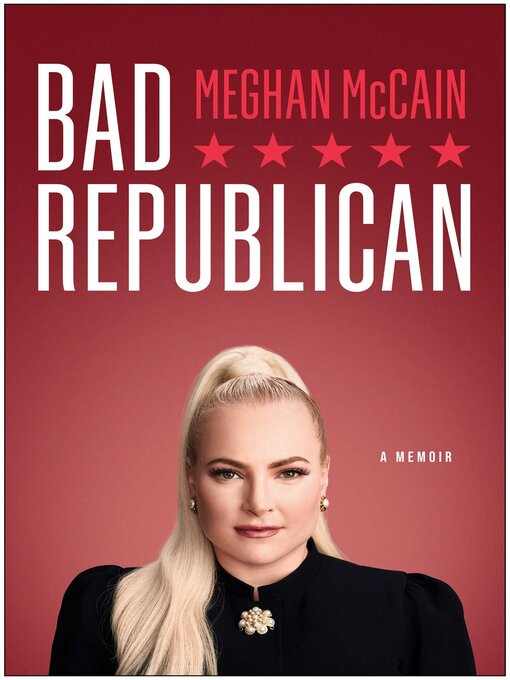 Title details for Bad Republican by Meghan McCain - Available